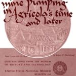Mine Pumping in Agricola's Time and Later