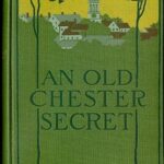 An Old Chester Secret