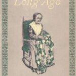 The Land of Long Ago