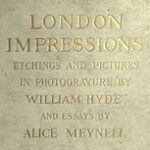London Impressions: Etchings and Pictures in Photogravure