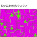 The Laughing Cavalier: The Story of the Ancestor of the Scarlet Pimpernel