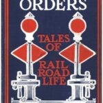 Held for Orders: Being Stories of Railroad Life