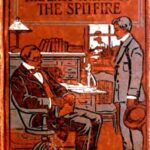 The Last Cruise of the Spitfire; or, Luke Foster's Strange Voyage