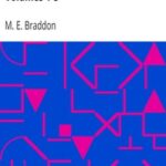 John Marchmont's Legacy, Volumes 1-3