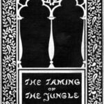 The Taming of the Jungle