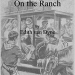 Aunt Jane's Nieces on the Ranch