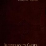 Degeneracy: Its Causes, Signs and Results