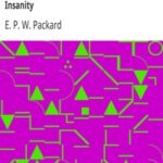 Marital Power Exemplified in Mrs. Packard's Trial, and Self-Defence from the Charge of Insanity