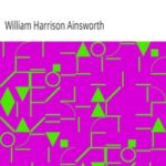 Guy Fawkes; or, The Gunpowder Treason: An Historical Romance