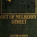 Out of Mulberry Street: Stories of Tenement life in New York City