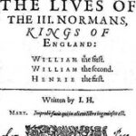 The Lives of the III. Normans, Kings of England: William the First, William the Second, Henrie the First