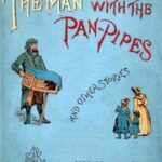 The Man with the Pan-Pipes, and Other Stories