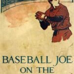 Baseball Joe on the School Nine; or, Pitching for the Blue Banner