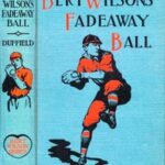 Bert Wilson's Fadeaway Ball