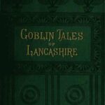 Goblin Tales of Lancashire
