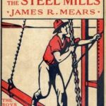 The Iron Boys in the Steel Mills; or, Beginning Anew in the Cinder Pits