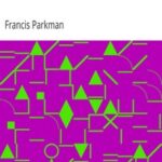 France and England in North America, Part III: La Salle, Discovery of The Great West