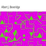 The Life of John Marshall, Volume 2: Politician, diplomatist, statesman, 1789-1801