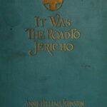 It Was the Road to Jericho