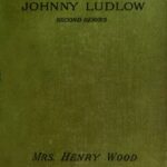 Johnny Ludlow, Second Series