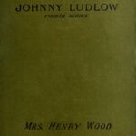 Johnny Ludlow, Fourth Series