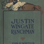 Justin Wingate, Ranchman
