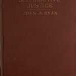 Distributive Justice: The Right and Wrong of Our Present Distribution of Wealth