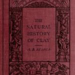 The Natural History of Clay