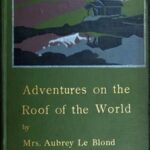 Adventures on the Roof of the World