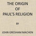 The Origin of Paul's Religion