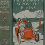The Motor Boys Across the Plains; or, The Hermit of Lost Lake