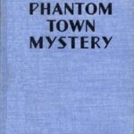 The Phantom Town Mystery