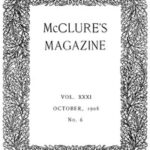 McClure's Magazine, Vol. XXXI, No. 6, October, 1908