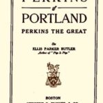 Perkins of Portland: Perkins The Great