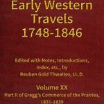 Gregg's Commerce of the Prairies, 1831-1839, part 2