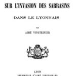 Note sur l'invasion des Sarrasins dans le Lyonnais