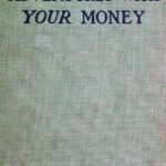 My Adventures with Your Money