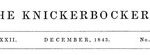 The Knickerbocker, Vol. 22, No. 6, December 1843