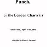 Punch, or the London Charivari, Vol. 108, April 27, 1895