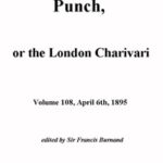 Punch, or the London Charivari, Vol. 108, April 6, 1895