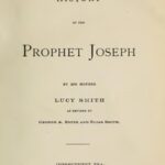 History of the Prophet Joseph, by His Mother