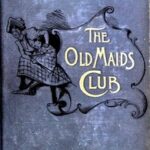 The Old Maids' Club
