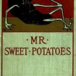 Mr. Sweet Potatoes, and Other Stories