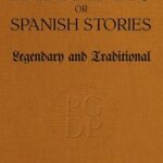 Patrañas; or, Spanish Stories, Legendary and Traditional