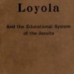 Loyola and the Educational System of the Jesuits