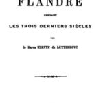 La Flandre pendant des trois derniers siècles