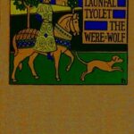 Guingamor, Lanval, Tyolet, Bisclaveret: Four lais rendered into English prose