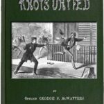 Knots Untied; Or, Ways and By-ways in the Hidden Life of American Detectives