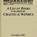 A List of Books Published by Chatto & Windus, November 1887