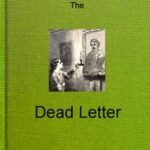 The Dead Letter: An American Romance